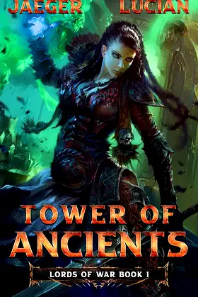 Lords of War: Tower of Ancients: (Book 1 - A Dark Fantasy Harem novel) poster