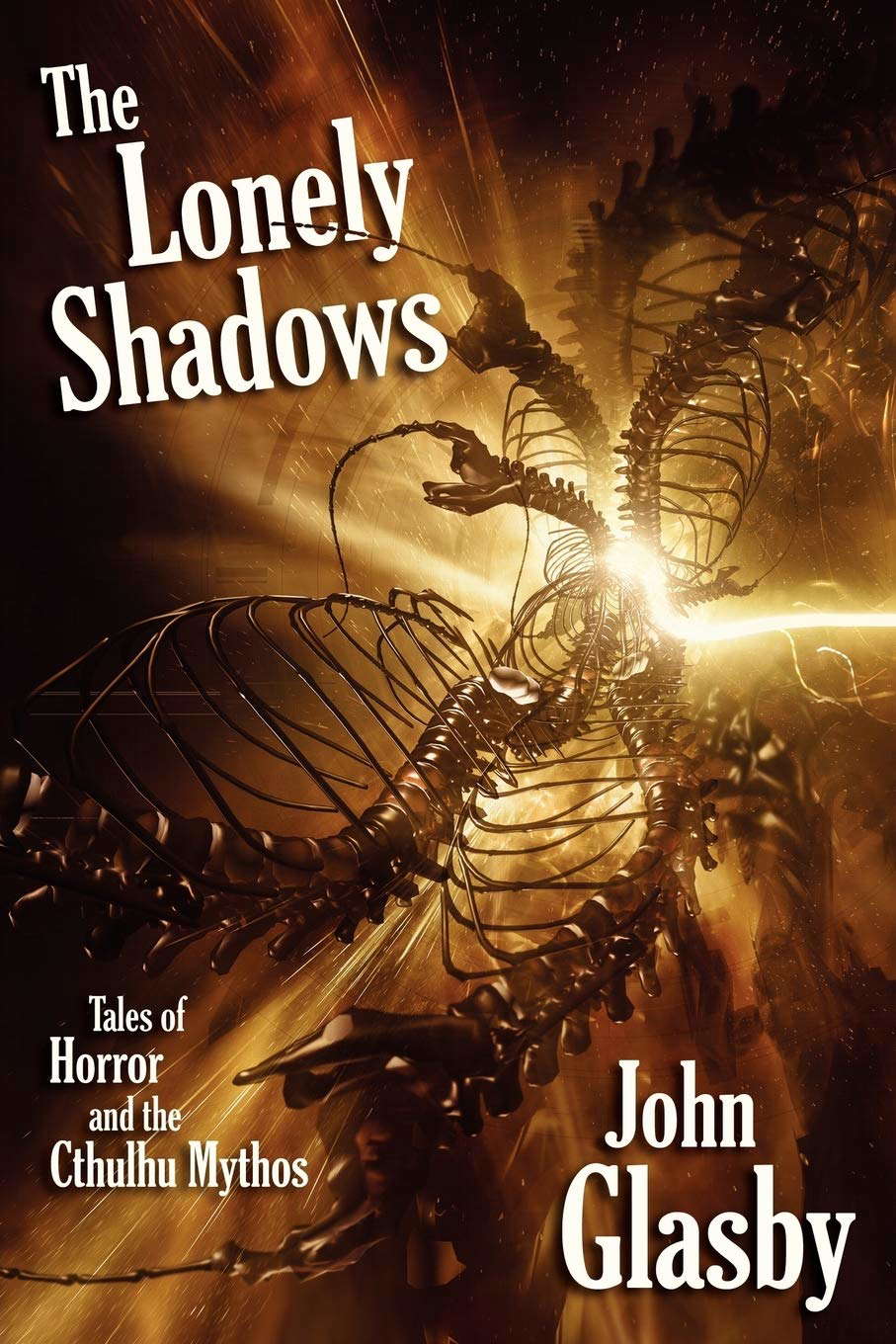 The Lonely Shadows: Tales of Horror and the Cthulhu Mythos poster