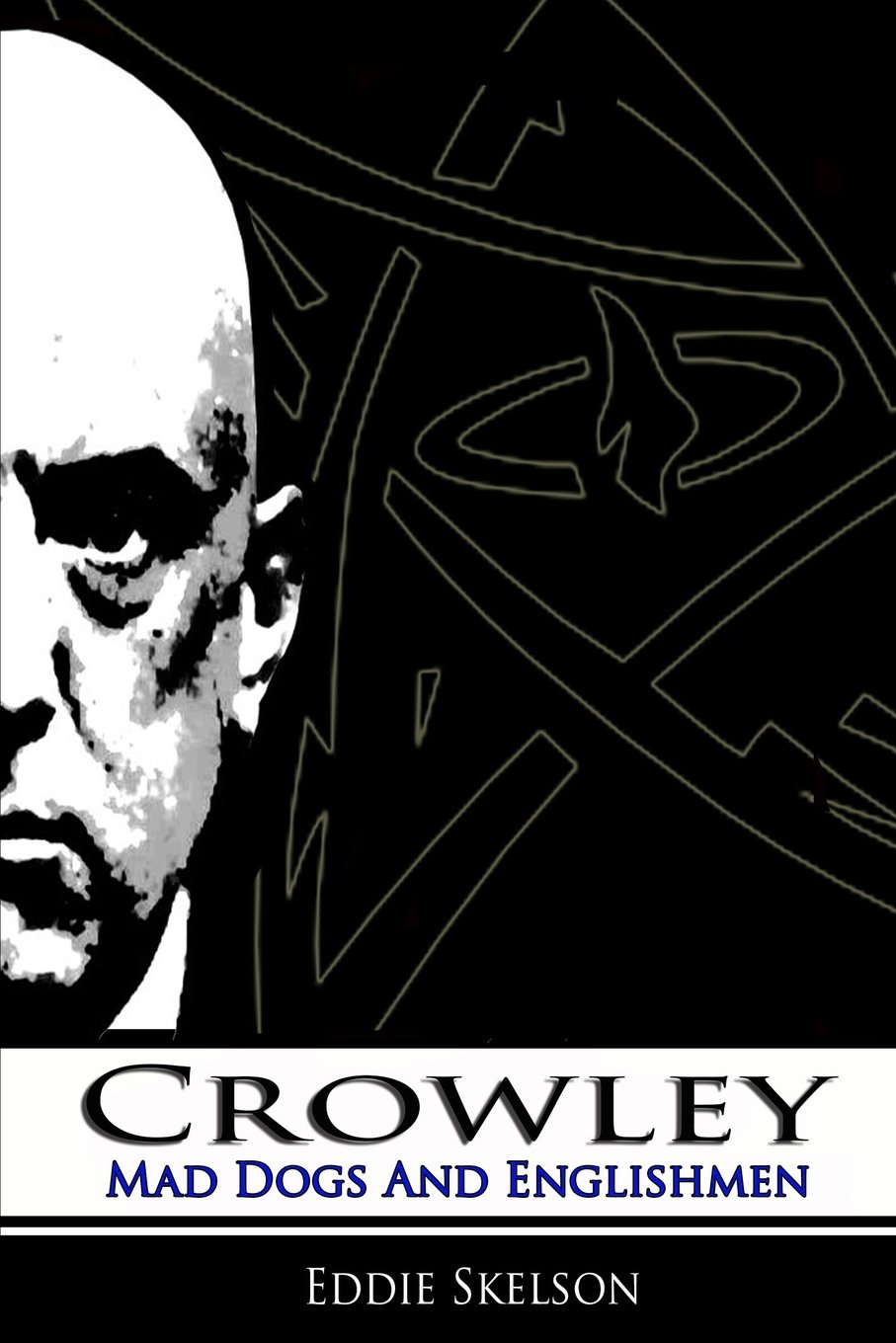 Crowley: Episode Two: Mad Dogs and Englishmen poster