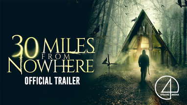 30 Miles From Nowhere (2019) | Official Trailer | Horror/Thriller poster