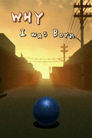 WHY I was Born poster