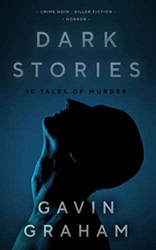 Dark Stories: 10 Tales of Murder, Madness & Evil poster