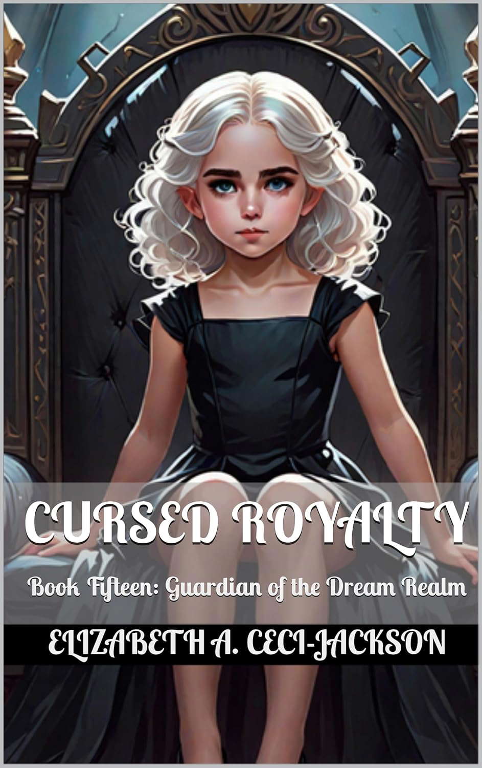 Cursed Royalty: Book Fifteen: Guardian of the Dream Realm poster
