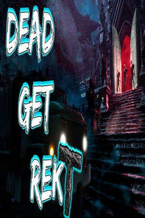 DEAD GET REKT poster