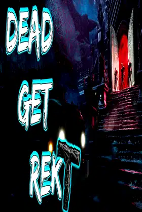 DEAD GET REKT poster