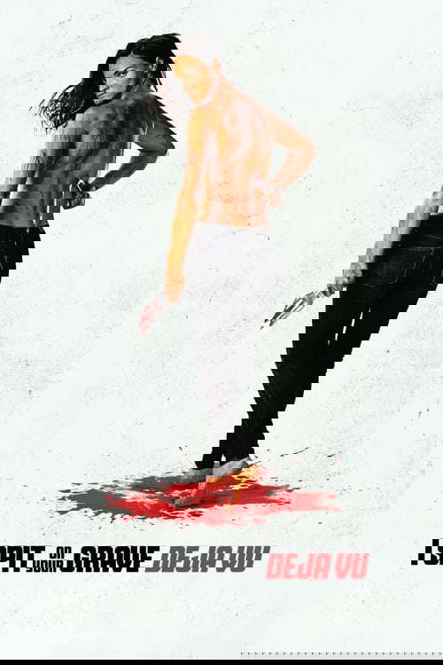 I Spit on Your Grave: Déjà Vu poster