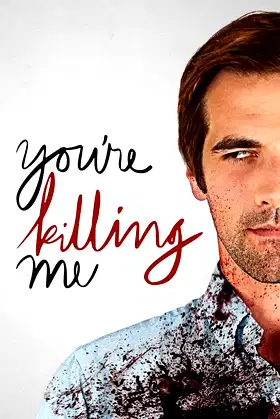 You're Killing Me poster