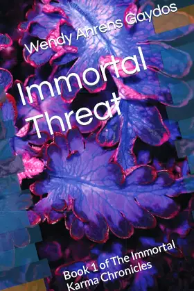 Immortal Threat: Book 1 of The Immortal Karma Chronicles poster