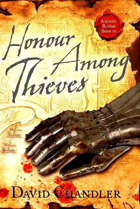 Honour Among Thieves (Ancient Blades Trilogy, Book 3) poster