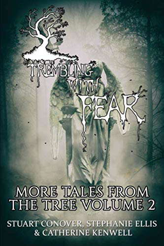 Trembling With Fear: More Tales From The Tree: Volume 2 poster