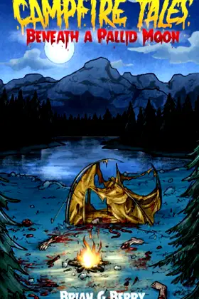 Campfire Tales Beneath A Pallid Moon poster