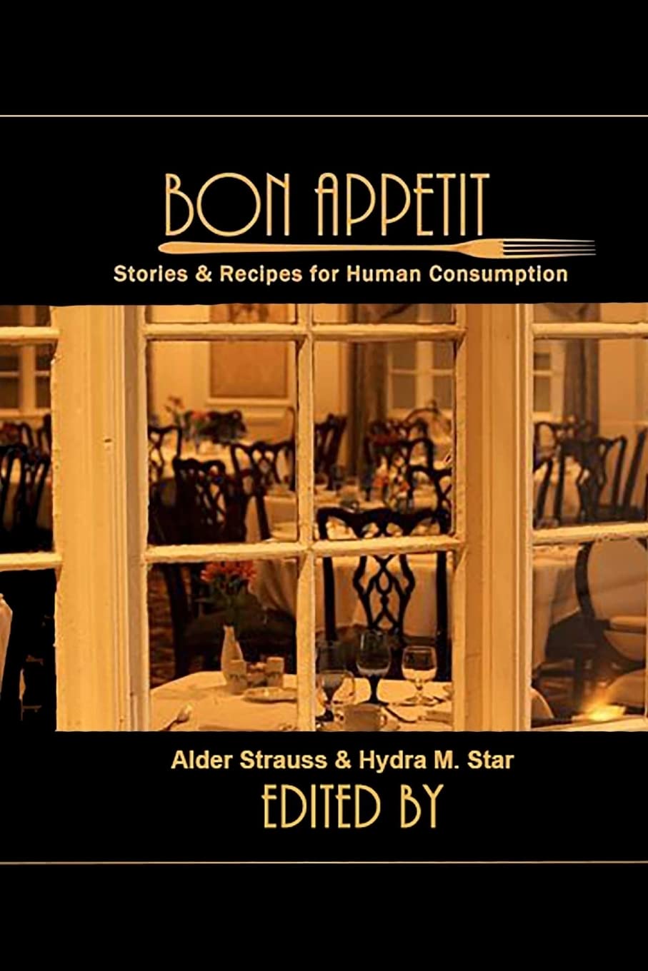 Bon Appetit: Stories & Recipes for Human Consumption poster
