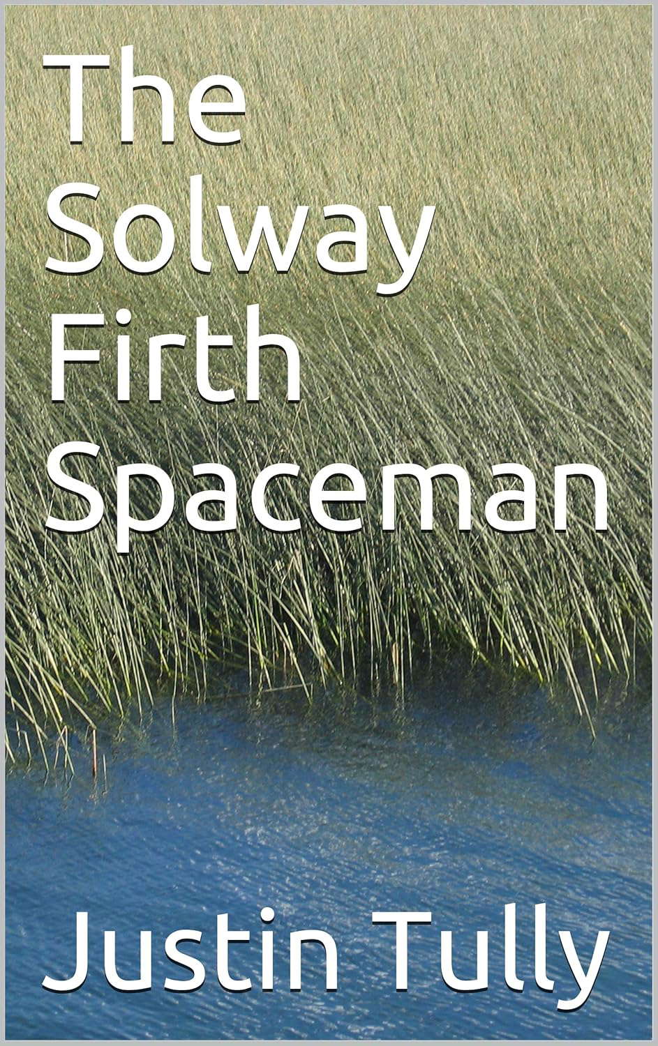 The Solway Firth Spaceman poster