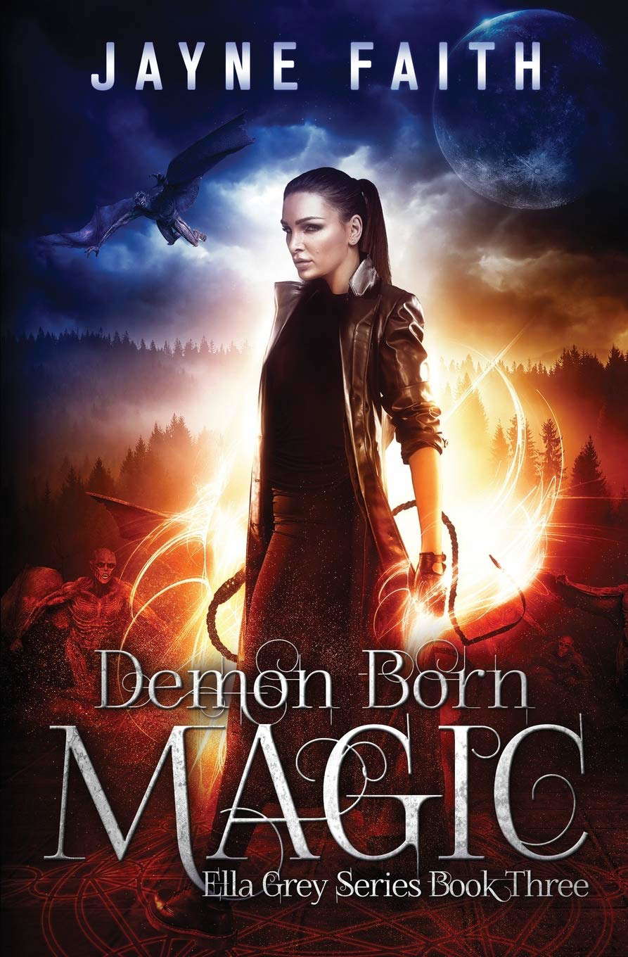 Demon Born Magic: A Paranormal Urban Fantasy Novel (Ella Grey Series) poster