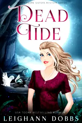 Dead Tide (Blackmoore Sisters Cozy Mysteries) poster
