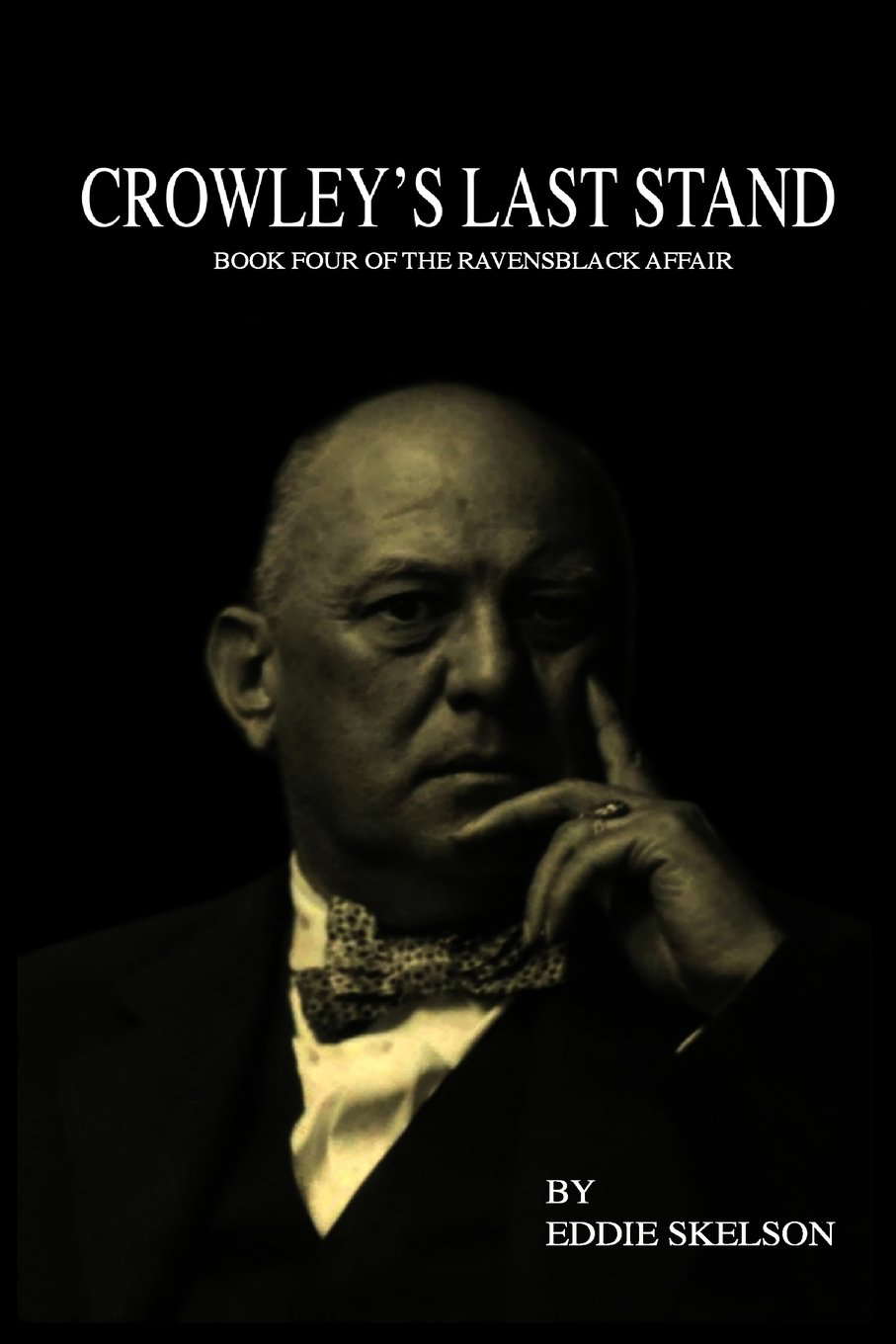 Crowley's Last Stand: Crowley: Episode Four (The Ravensblack Affair) poster