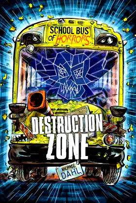 Destruction Zone: A 4D Book (School Bus of Horrors) poster
