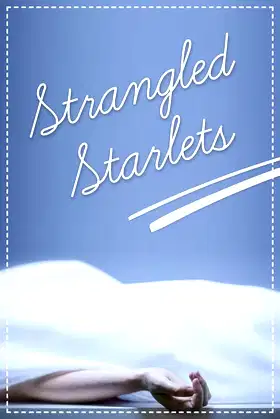 Strangled Starlets poster