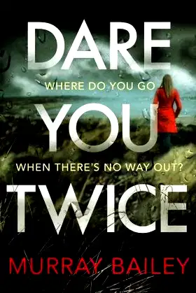 Dare You Twice (A Kate Blakemore Thriller) poster