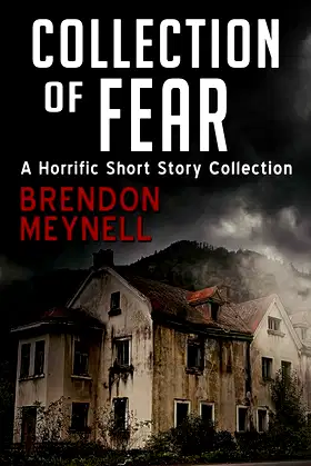 Collection of Fear: A Horrific Short Story Collection poster