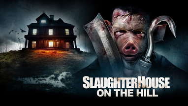 Slaughterhouse On The Hill Trailer poster