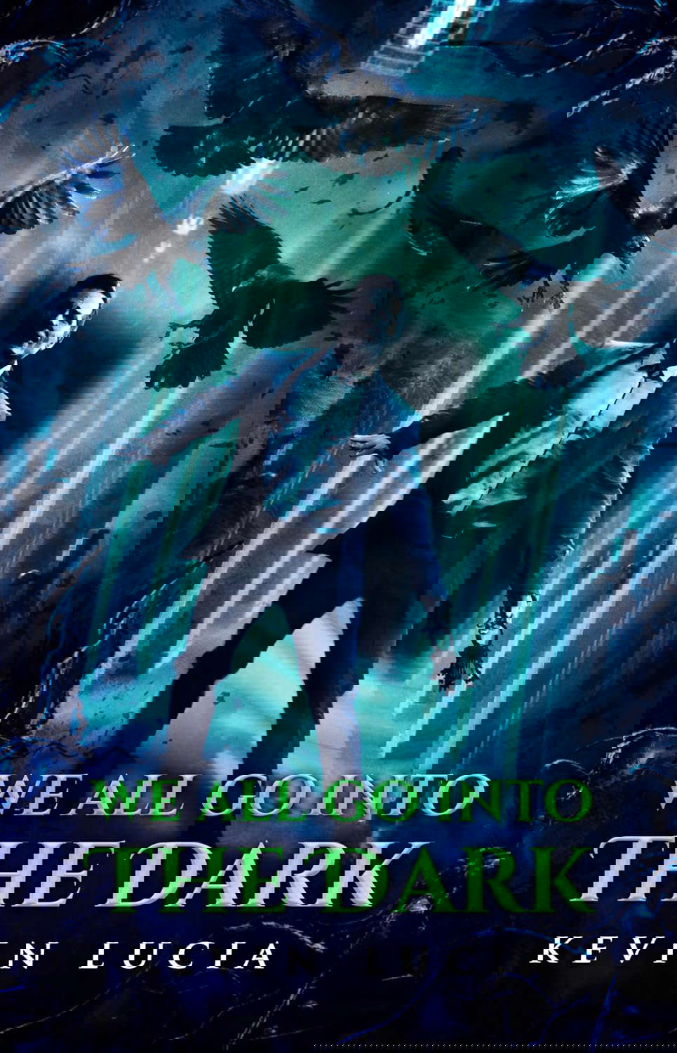 We All Go Into the Dark poster