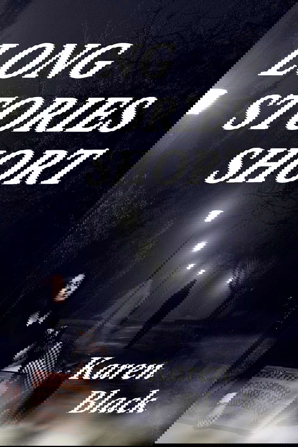 Long Stories Short: A collection of short stories by poster