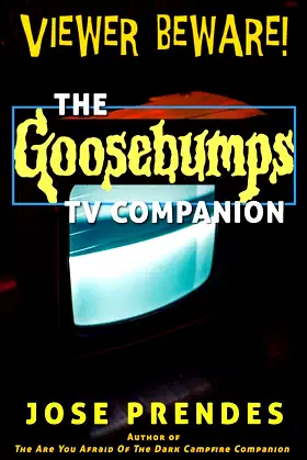 Viewer Beware! The Goosebumps TV Companion (hardback) poster