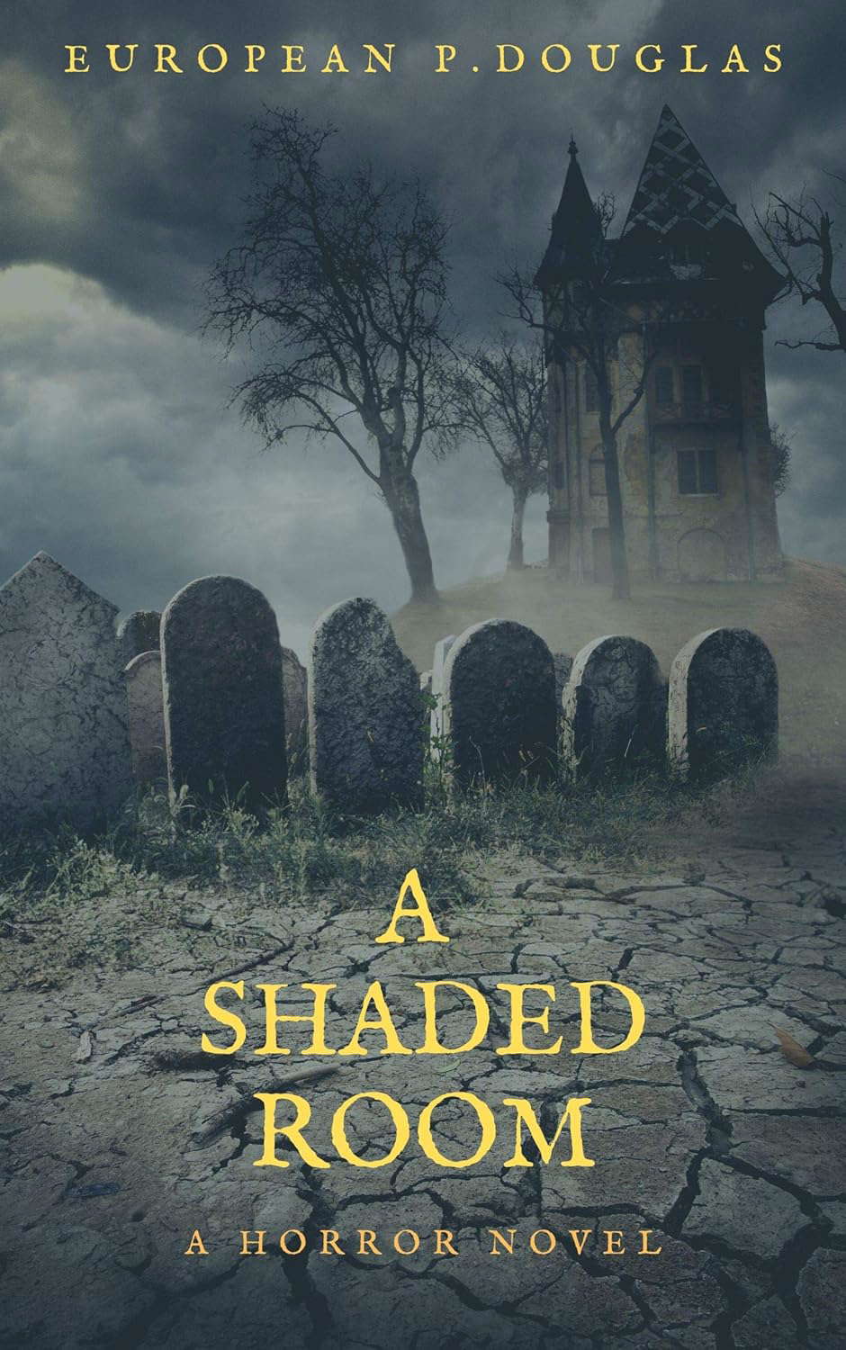 A Shaded Room: A Horror Novel (Evil Rising Series) poster