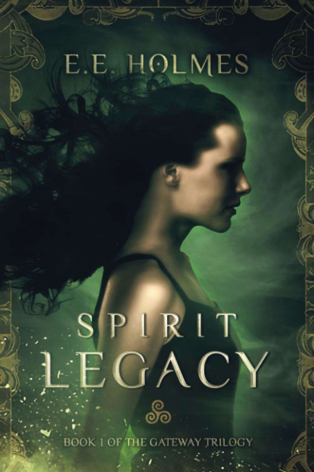 Spirit Legacy: Book 1 of the Gateway Trilogy poster