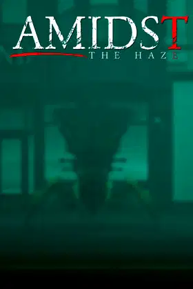 Amidst The Haze poster