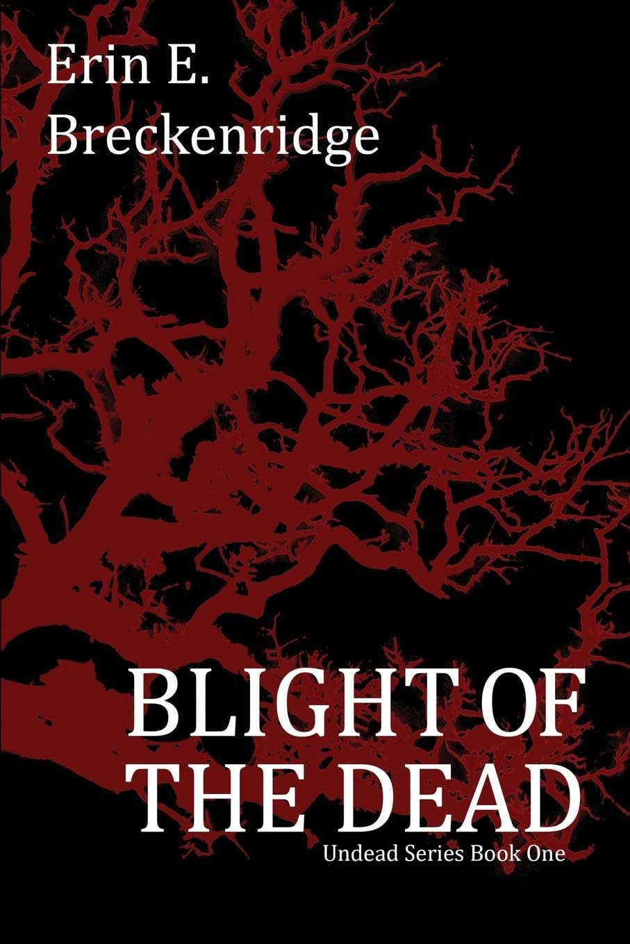 Blight of the Dead (Undead Series) poster