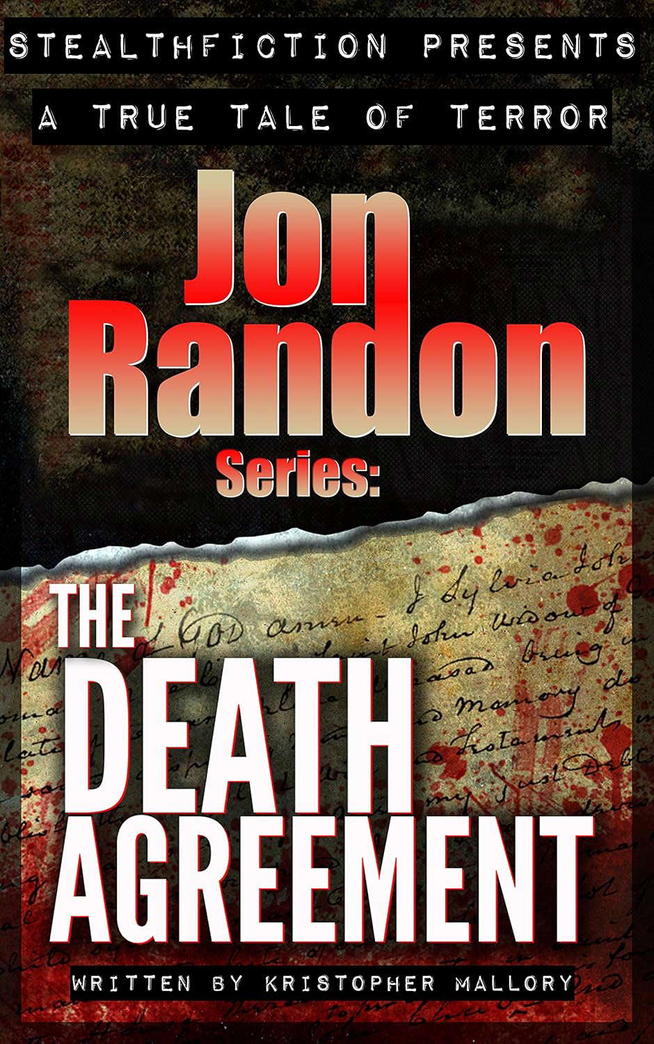 The Death Agreement: A True Tale of Terror (Jon Randon Series) poster