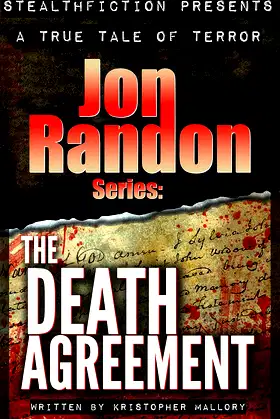 The Death Agreement: A True Tale of Terror (Jon Randon Series) poster