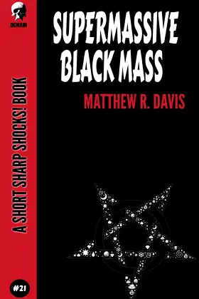 Supermassive Black Mass (Short Sharp Shocks!) poster