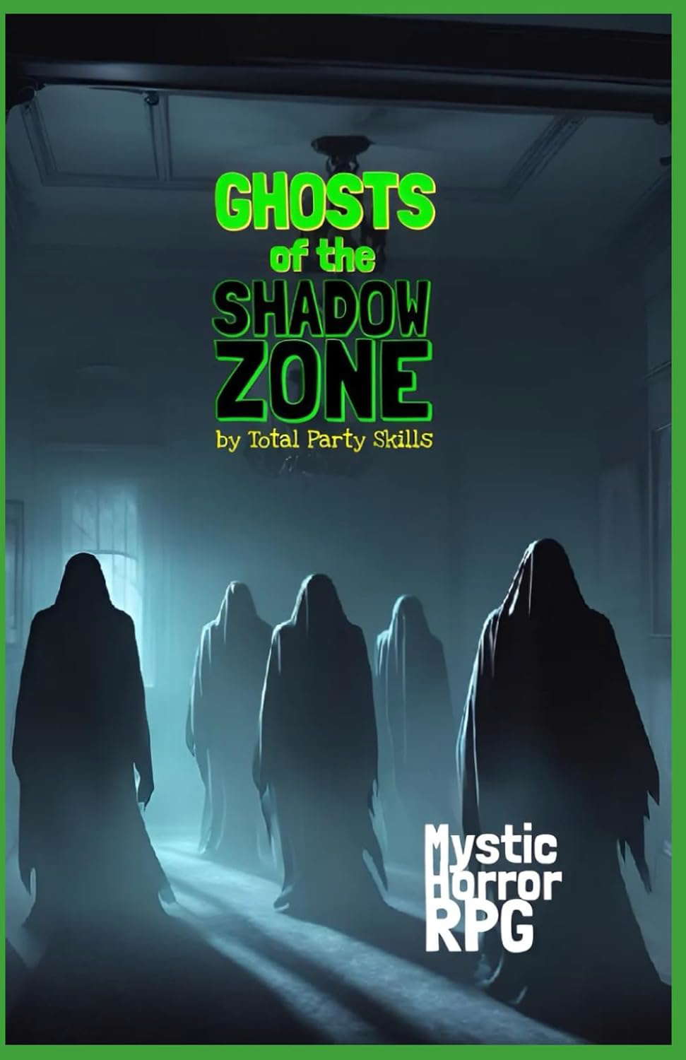 Ghosts of the Shadow Zone: Mystic Horror RPG poster