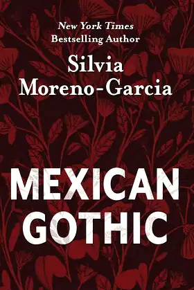 Mexican Gothic (Thorndike Press Large Print Core) poster