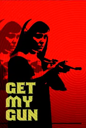 Get My Gun poster