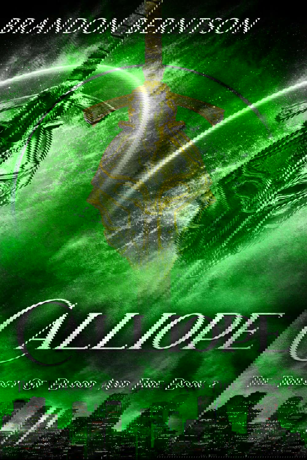 Calliope: The Trilogy of Blood and Fire Book 2: An Urban/Dark Fantasy Novel poster