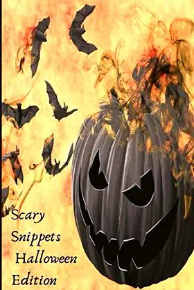 Scary Snippets: A Halloween Microfiction Anthology poster