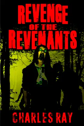 Revenge Of The Revenants: A Novel of Horror poster