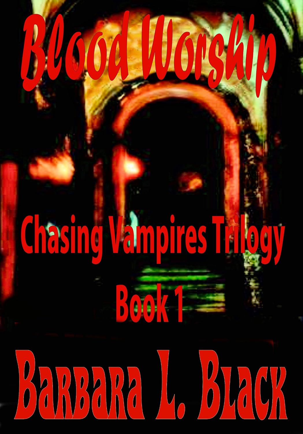 Blood Worship (Chasing Vampires Book 1) poster