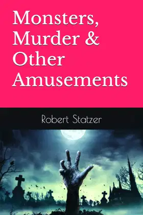 Monsters, Murder & Other Amusements poster