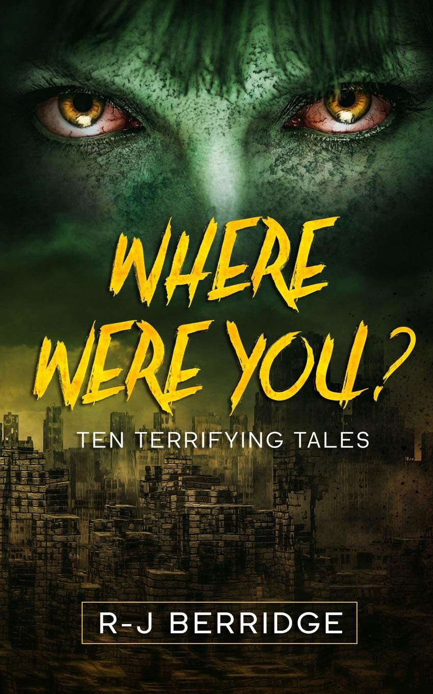 WHERE WERE YOU?: Ten Terrifying Tales poster
