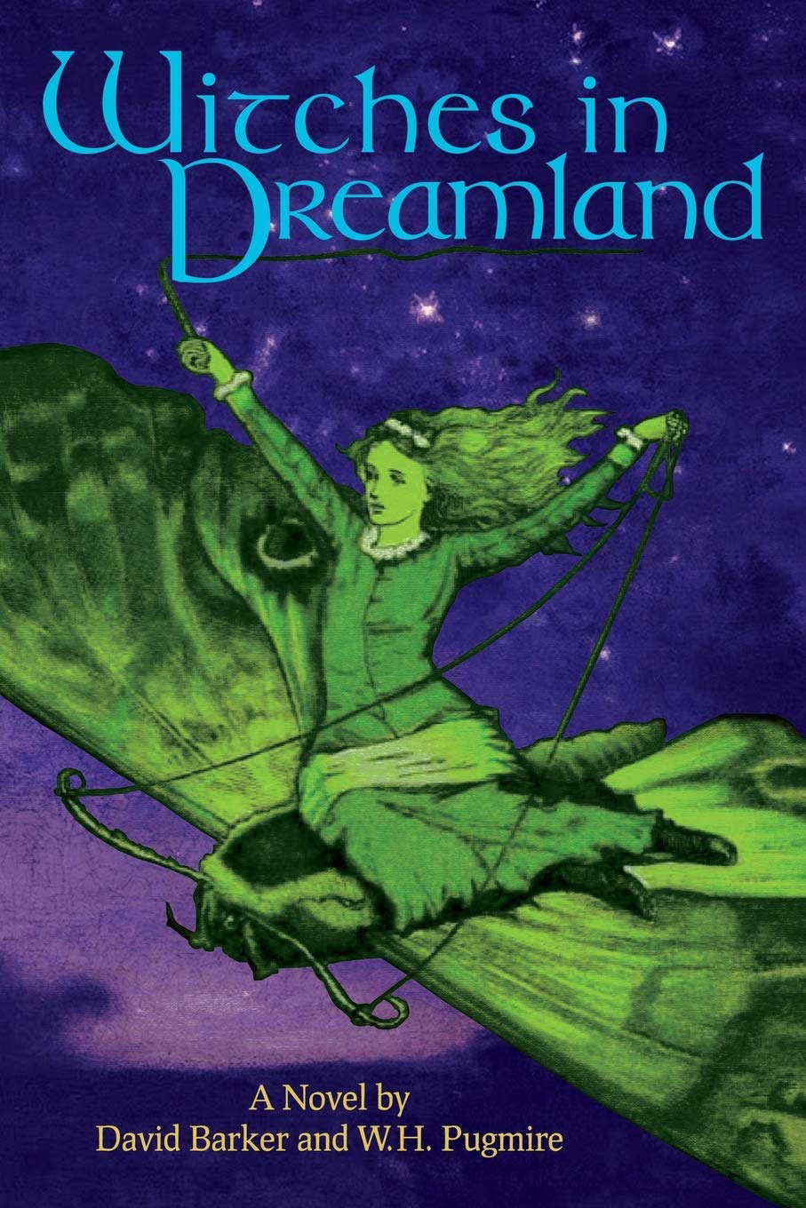 Witches in Dreamland: A Novel by David Barker and W. H. Pugmire poster