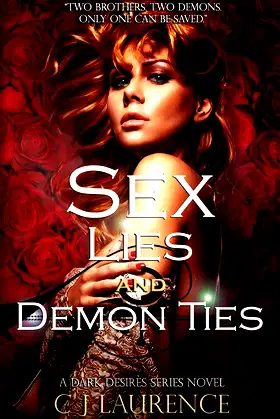 Sex, Lies & Demon Ties (Dark Desires Series) poster