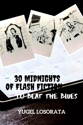 30 MIDNIGHTS OF FLASH FICTION: TO BEAT THE BLUES poster