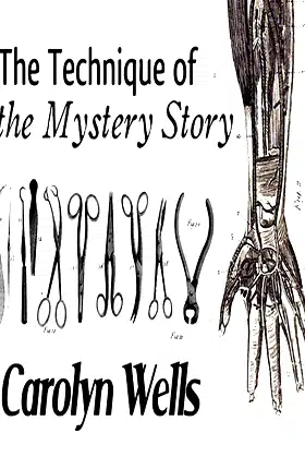 The Technique of the Mystery Story poster