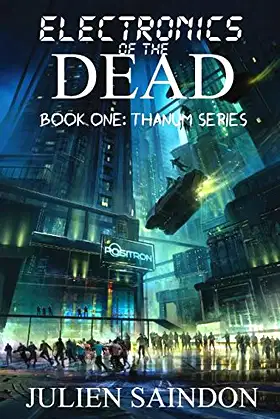 Electronics of the Dead (Thanum Series) poster