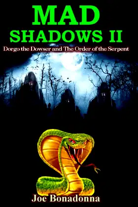 Mad Shadows II: Dorgo the Dowser and The Order of the Serpent poster